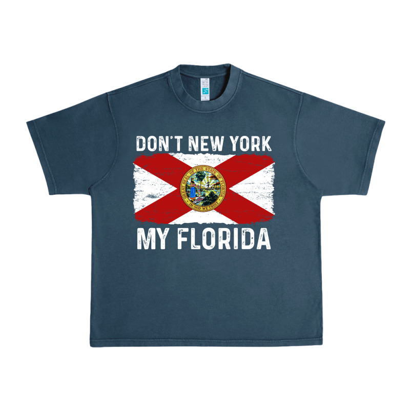 Don't New York My Florida Vintage Flag Funny Saying Gift Urban Heavy Tee by linhVisuals | Teevron