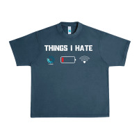 Funny Things I Hate Low Battery And Wifi Connection Urban Heavy Tee | Teevron