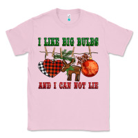 Bubblegum Pink i like big bulbs and i can not lie Classic Tee - BarkalooDesign