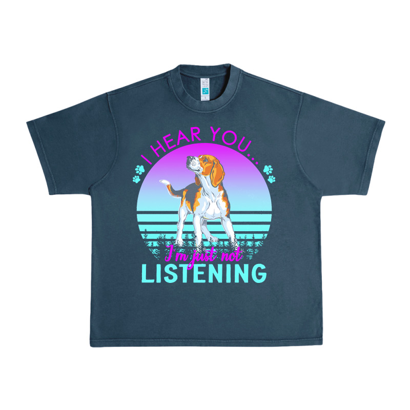 Beagle T  Shirt I Hear You I'm Just Not Listening Beagle Lover T  Shir Urban Heavy Tee by linhVisuals | Teevron