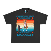 Boxer T  Shirt A Woman Cannot Survive On Wine Alone She Also Needs Box Urban Heavy Tee | Teevron