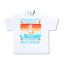 White boxer t  shirt a woman cannot survive on wine alone she also needs box Urban Heavy Tee - linhVisuals