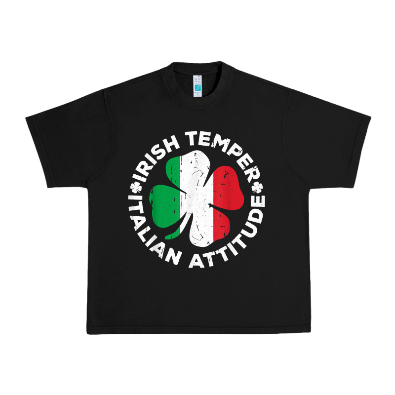 Irish Temper Italian Attitude T Shirt St Patrick's Day T Shirt Urban Heavy Tee by linhVisuals | Teevron