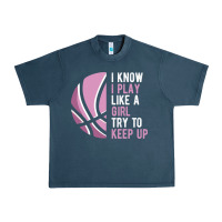 Midnight Navy i know i play basketball like a girl try to keep up funny gift for gir Urban Heavy Tee - linhVisuals