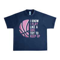 Navy i know i play basketball like a girl try to keep up funny gift for gir Urban Heavy Tee - linhVisuals