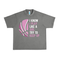 Tornado i know i play basketball like a girl try to keep up funny gift for gir Urban Heavy Tee - linhVisuals