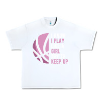 White i know i play basketball like a girl try to keep up funny gift for gir Urban Heavy Tee - linhVisuals