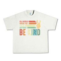 Pistachio in a world where you can be anything be kind kindness inspirational gi Urban Heavy Tee - linhVisuals