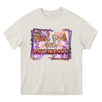 Cream mind your motherhood Heavy Core Tee - FaDigitalArtStudio