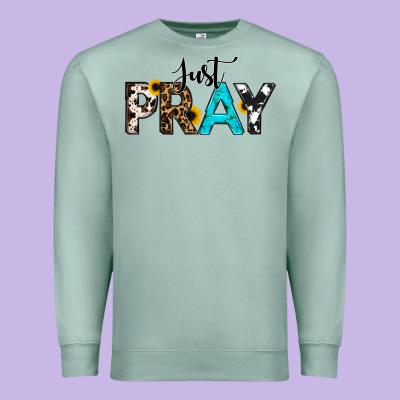 Just Pray Premium Sweatshirt Designed By Ranaportraitstore
