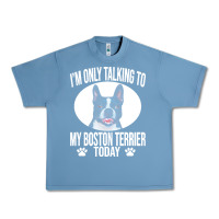 Pebble Blue boston terrier t  shirtfunny boston terrier dog gift i m only talking Urban Heavy Tee - linhVisuals