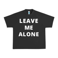 Pigment Black leave me alone, funny slogan Urban Heavy Tee - linhVisuals