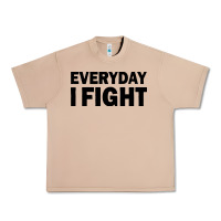 Burro everyday i fight Urban Heavy Tee - linhVisuals