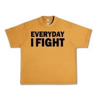 Peanut Butter everyday i fight Urban Heavy Tee - linhVisuals