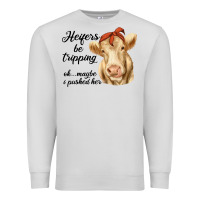 Dove Grey heifer's be trippin' charolais cow Premium Sweatshirt - RanaPortraitStore