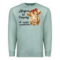 Seafoam heifer's be trippin' charolais cow Premium Sweatshirt - RanaPortraitStore