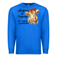 True Royal heifer's be trippin' charolais cow Premium Sweatshirt - RanaPortraitStore