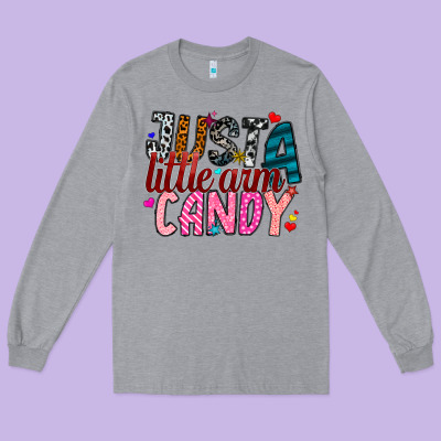 Just A Little Arm Candy Long Sleeve Tee Designed By Sublimationcraftshop