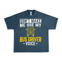 Midnight Navy don't make me use bus driver voice school bus driver t shirt Urban Heavy Tee - linhVisuals