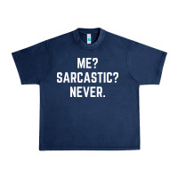 Navy Me? sarcastic? never - funny sayings Urban Heavy Tee - linhVisuals