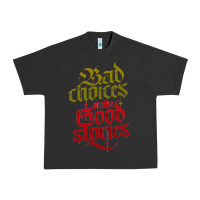Pigment Black bad choices make good stories Urban Heavy Tee - linhVisuals