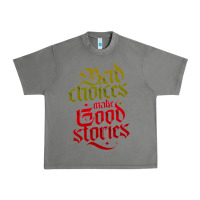 Tornado bad choices make good stories Urban Heavy Tee - linhVisuals