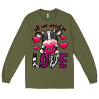 Army Green All We Need İs Moo Love Long Sleeve Tee - SublimationCraftShop