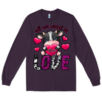 Plum All We Need İs Moo Love Long Sleeve Tee - SublimationCraftShop