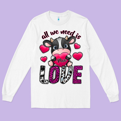 All We Need İs Moo Love Long Sleeve Tee Designed By Sublimationcraftshop