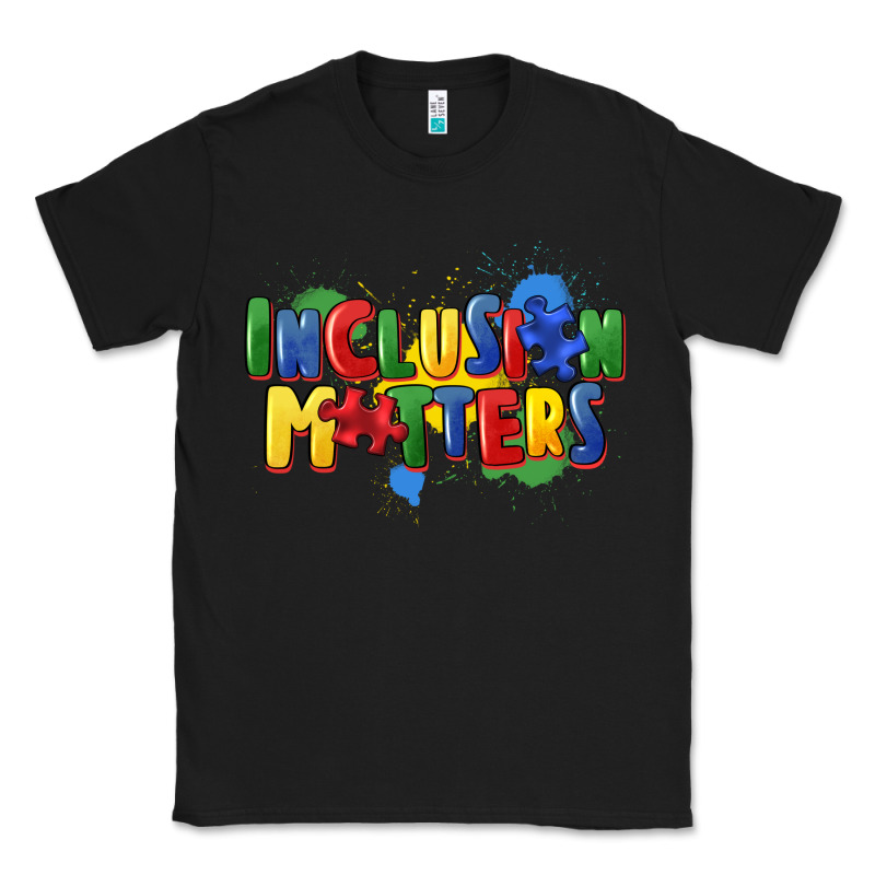 Inclusion Matters Classic Tee by FaDigitalArtStudio | Teevron