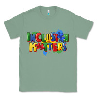 Sage Inclusion matters Classic Tee - FaDigitalArtStudio