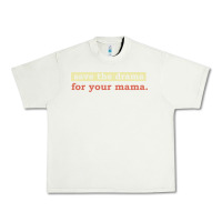 Pistachio save the drama for your mama vintage style Urban Heavy Tee - linhVisuals