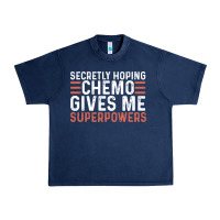 Navy secretly hoping chemo gives me superpowers cancer awareness gifts Urban Heavy Tee - linhVisuals