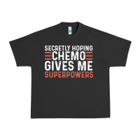 Pigment Black secretly hoping chemo gives me superpowers cancer awareness gifts Urban Heavy Tee - linhVisuals