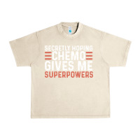 Sandshell secretly hoping chemo gives me superpowers cancer awareness gifts Urban Heavy Tee - linhVisuals