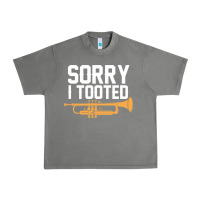 Sorry I Tooted Funny Trumpet Player Pun Gift Sarcastic Humor Quote Urban Heavy Tee | Teevron