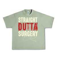 Oil Green straight outta surgery funny get well soon gifts post surgery supporti Urban Heavy Tee - linhVisuals
