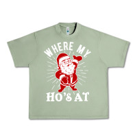 Oil Green where my ho's at funny santa christmas pun naughty xmas humor gift Urban Heavy Tee - linhVisuals