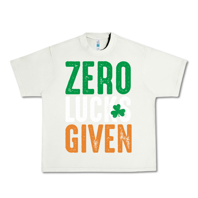 Zero Lucks Given Funny St Patricks Day Joke Quote Lucky Shamrock Irela Urban Heavy Tee by linhVisuals | Teevron