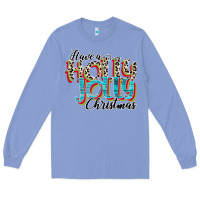 Colony Blue have a holly jolly christmas Long Sleeve Tee - CowhideDigitalArt