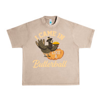 French Oak i came in like a butterball funny Urban Heavy Tee - linhVisuals