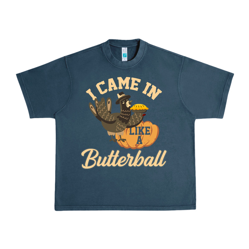 I Came In Like A Butterball Funny Urban Heavy Tee by linhVisuals | Teevron