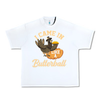 White i came in like a butterball funny Urban Heavy Tee - linhVisuals
