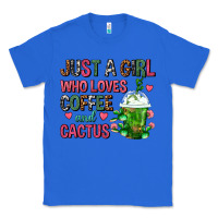 True Royal Just A Girl Who Loves Coffee And Cactus Frappe Classic Tee - FaDigitalArtStudio