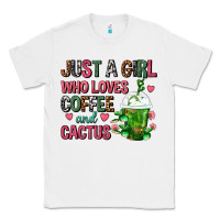 White Just A Girl Who Loves Coffee And Cactus Frappe Classic Tee - FaDigitalArtStudio