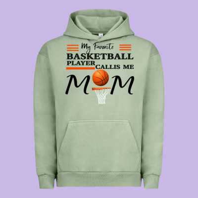 My Favorite Basketball Player Calls Me Mom Urban Hoodie Designed By Bettercallsaul