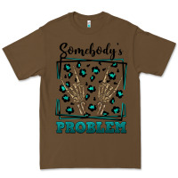 Cacao Somebody's Problem Hand Skeleton Premium Tee - FaDigitalArtStudio