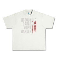 Pistachio nobody cares work harder american flag Urban Heavy Tee - linhVisuals