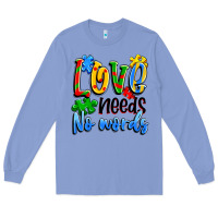 Colony Blue love needs no words Long Sleeve Tee - Artiststas