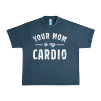 Midnight Navy your mom is my cardio Urban Heavy Tee - linhVisuals